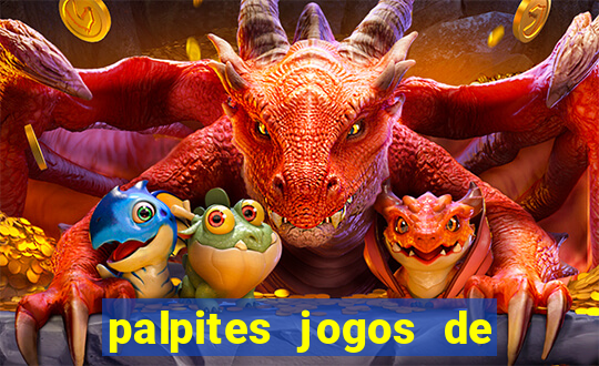 palpites jogos de quarta feira